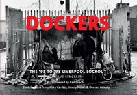 Cover image for Dockers: The '95 to '98 Liverpool Lockout