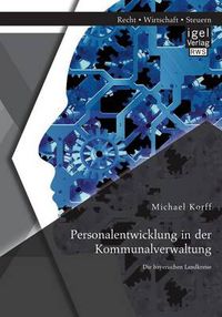 Cover image for Personalentwicklung in der Kommunalverwaltung: Die bayerischen Landkreise