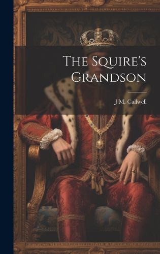 Cover image for The Squire's Grandson