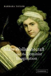 Cover image for Mary Wollstonecraft and the Feminist Imagination