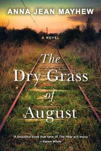 Cover image for The Dry Grass of August