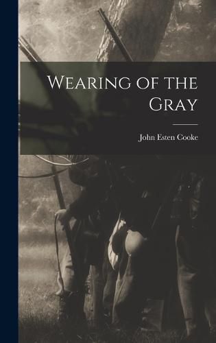 Wearing of the Gray