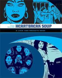 Cover image for Heartbreak Soup: The First Volume of  Palomar  Stories from  Love and Rockets