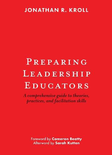 Cover image for Preparing Leadership Educators: A Comprehensive Guide to Theories, Practices, and Facilitation Skills