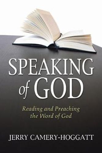 Cover image for Speaking of God: Reading and Preaching the Word of God