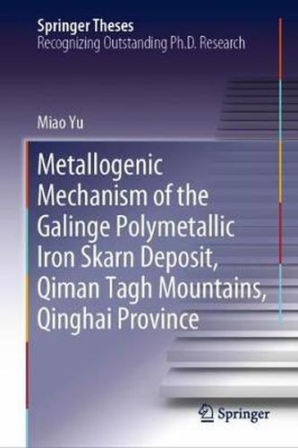 Cover image for Metallogenic Mechanism of the Galinge Polymetallic Iron Skarn Deposit, Qiman Tagh Mountains, Qinghai Province