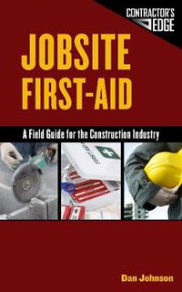 Cover image for Jobsite First Aid: A Field Guide for the Construction Industry