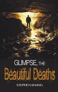 Cover image for Glimpse, The Beautiful Deaths