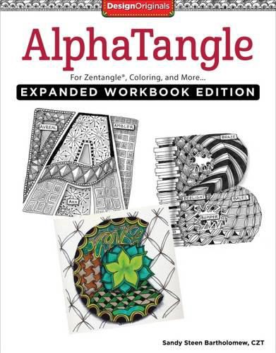 AlphaTangle, Expanded Workbook Edition: For Zentangle(R), Coloring, and More