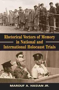 Cover image for Rhetorical Vectors of Memory in National and International Holocaust Trials