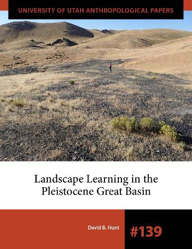 Cover image for Landscape Learning in the Pleistocene Great Basin