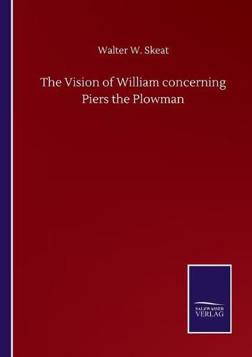 The Vision of William concerning Piers the Plowman