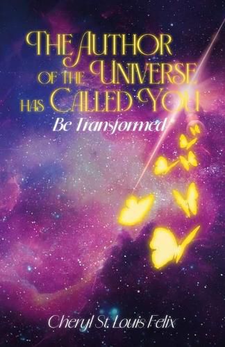 Cover image for The Author Of The Universe Has Called You, Be Transformed