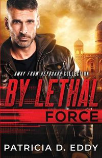 Cover image for By Lethal Force