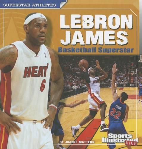 Lebron James: Basketball Superstar