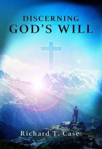 Cover image for Discerning God's Will