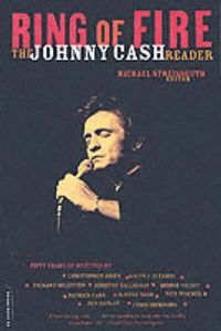 Cover image for Ring of Fire: The Johnny Cash Reader