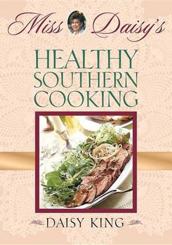 Cover image for Miss Daisy's Healthy Southern Cooking