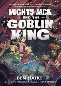 Cover image for Mighty Jack and the Goblin King