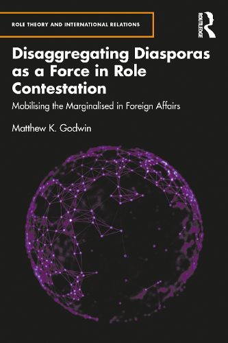 Disaggregating Diasporas as a Force in Role Contestation