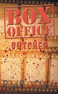 Cover image for Box Office Butcher: Smash Hit