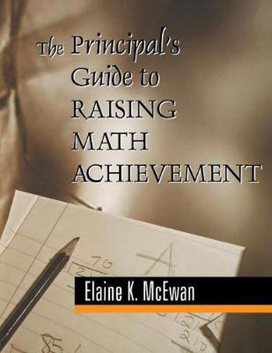 Cover image for The Principal's Guide to Raising Math Achievement