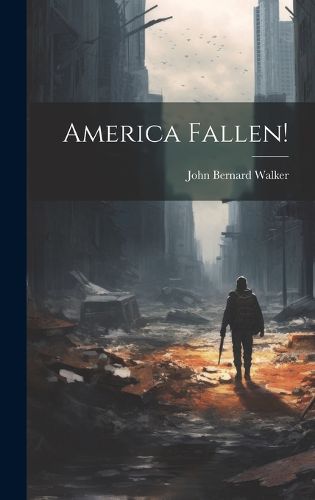 Cover image for America Fallen!