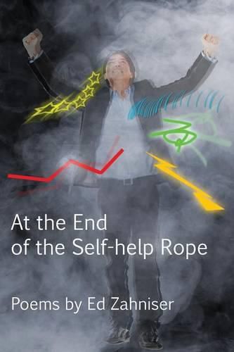 Cover image for At the End of the Self-Help Rope: Poems