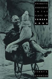 Cover image for Dramatic Strategies in the Plays of Edward Bond