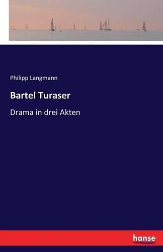 Cover image for Bartel Turaser: Drama in drei Akten