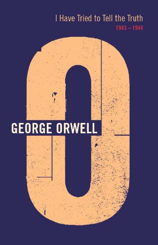 I Have Tried To Tell The Truth: 1943 - 1944