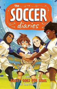 Cover image for Soccer Diaries Book 3: Rocky Goes for Goal
