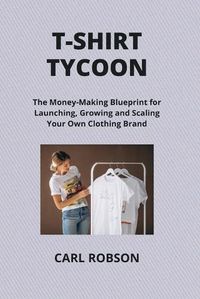 Cover image for T-Shirt Tycoon