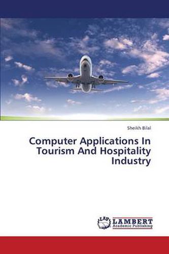 Cover image for Computer Applications In Tourism And Hospitality Industry