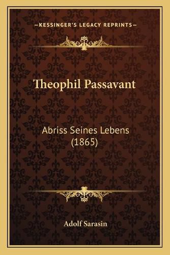 Cover image for Theophil Passavant: Abriss Seines Lebens (1865)