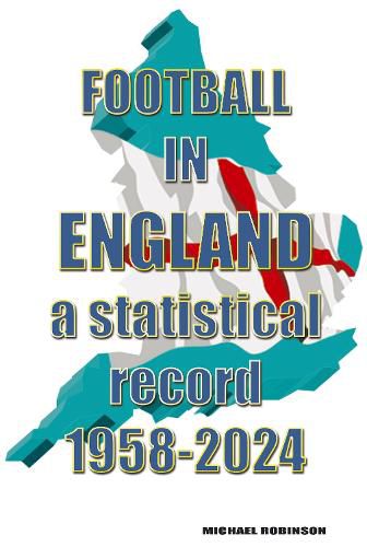 Cover image for Football in England : A statistical record 1958-2024