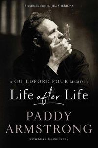 Cover image for Life After Life: A Guildford Four Memoir