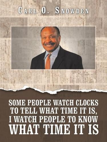 Cover image for Some People Watch Clocks to Tell What Time It Is, I Watch People to Know What Time It Is