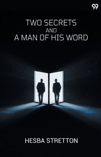 Cover image for Two Secrets And A Man Of His Word (Edition1)