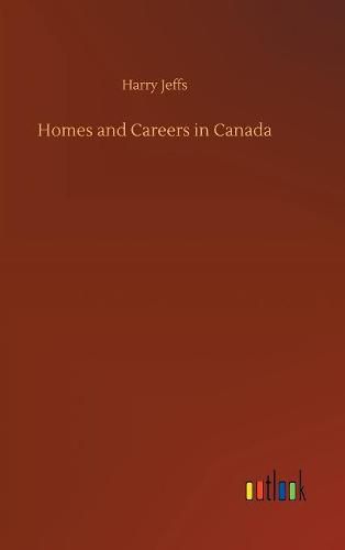 Homes and Careers in Canada