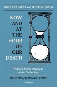 Cover image for Now and at the Hour of Our Death