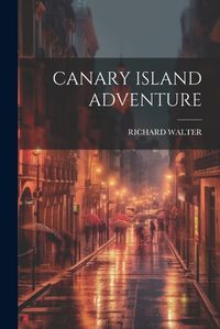 Cover image for Canary Island Adventure