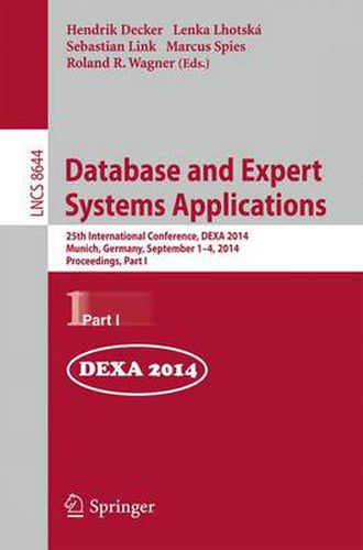 Cover image for Database and Expert Systems Applications: 25th International Conference, DEXA 2014, Munich, Germany, September 1-4, 2014. Proceedings, Part I