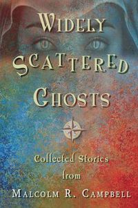 Cover image for Widely Scattered Ghosts
