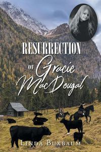 Cover image for Resurrection of Gracie MacDougal