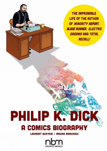 Cover image for Philip K. Dick: A Comics Biography