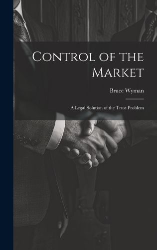 Cover image for Control of the Market