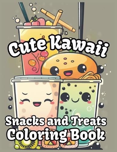 Cover image for Cute Kawaii Snacks and Treats Coloring Book