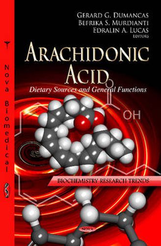 Arachidonic Acid: Dietary Sources & General Functions