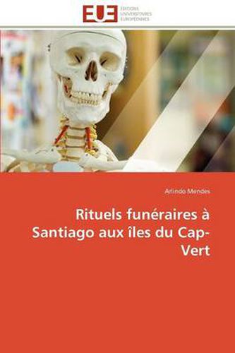 Cover image for Rituels Fun Raires Santiago Aux Les Du Cap-Vert